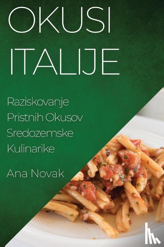 Novak, Ana - Okusi Italije