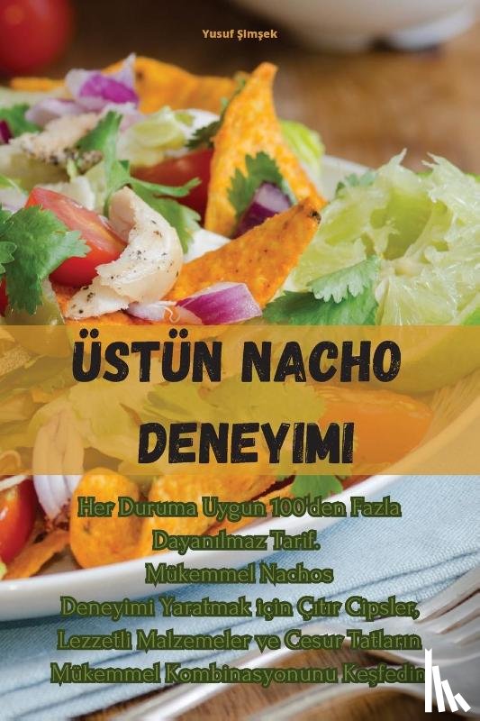 Yusuf ¿im¿ek - Üstün Nacho Deneyimi