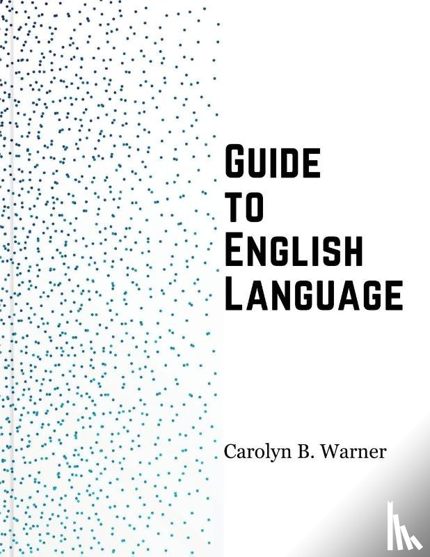 Carolyn B. Warner - Guide to English Language