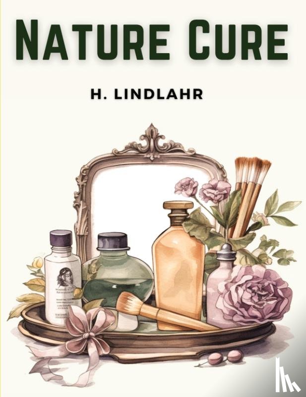 H. Lindlahr - Nature Cure