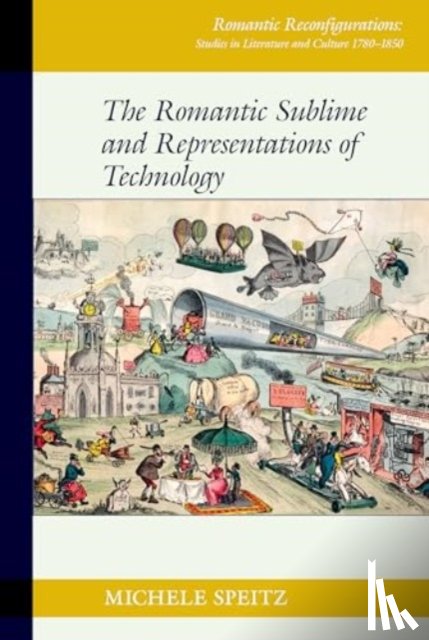 Speitz, Michele - The Romantic Sublime and Representations of Technology