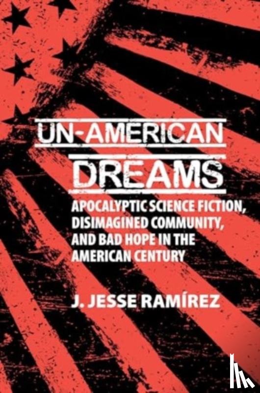 Ramirez, J. Jesse - Un-American Dreams