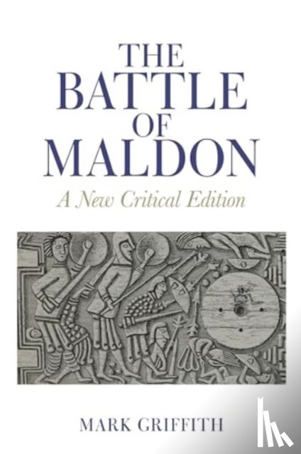 Griffith, Mark (University of Oxford - The Battle of Maldon