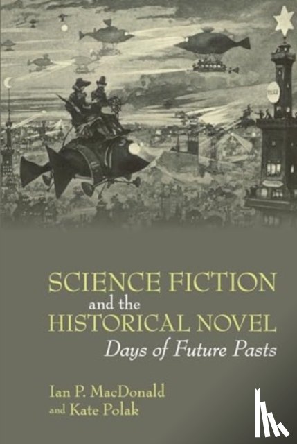  - Science Fiction and the Historical Novel