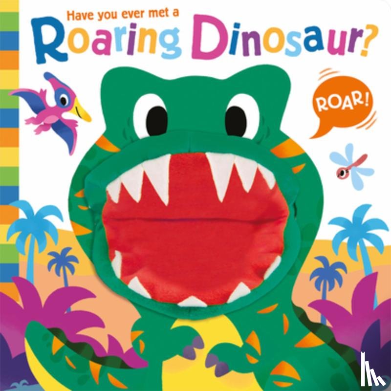 Treleaven, Lou - Have you ever met a Roaring Dinosaur?