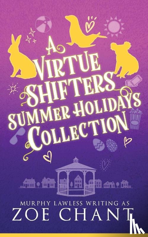 Lawless, Murphy, Chant, Zoe - A Virtue Shifters Summer Holiday Collection