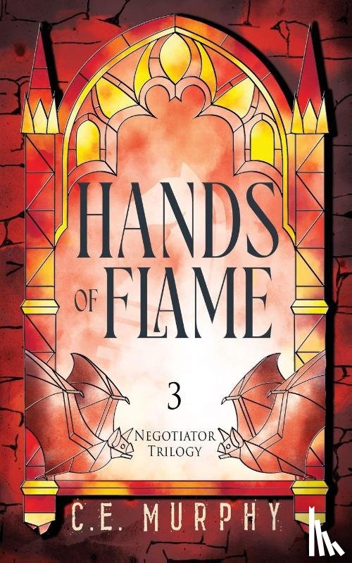 Murphy, C. E. - Hands of Flame