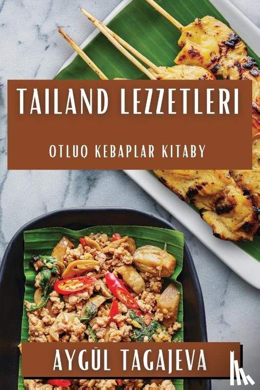 Tagajeva, Aygul - Tailand Lezzetleri