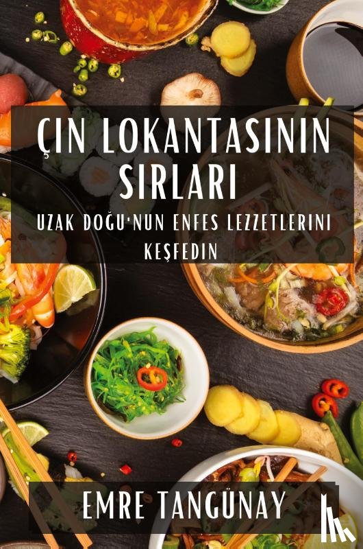 Tangünay, Emre - Çin Lokantas¿n¿n S¿rlar¿