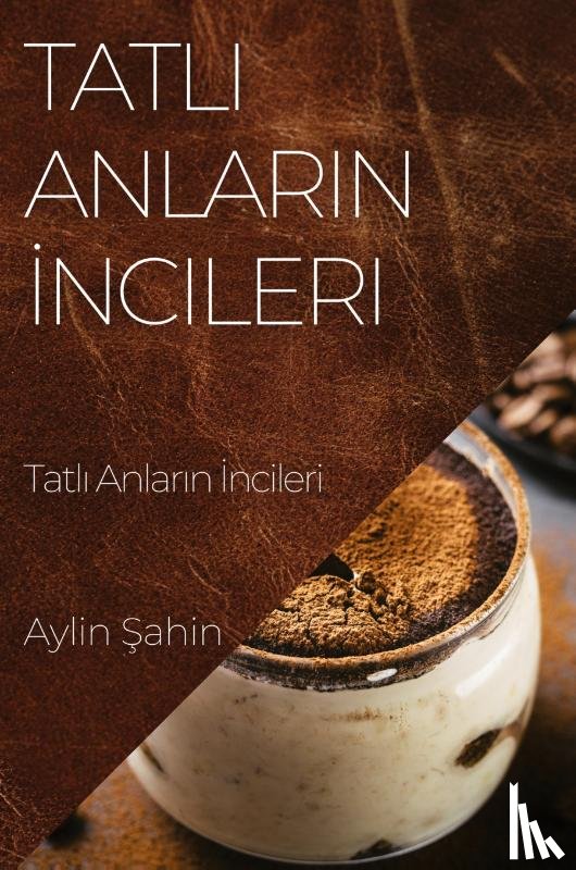 ¿Ahin, Aylin - Tatl¿ Anlar¿n ¿ncileri
