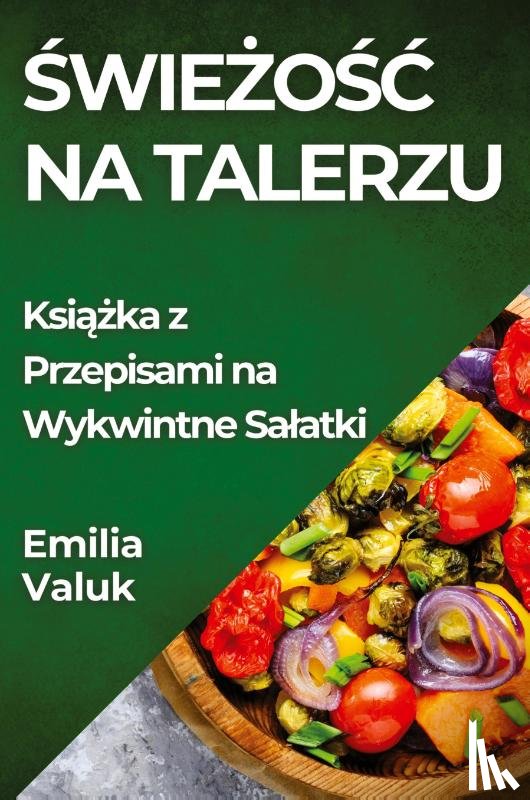 Valuk, Emilia - ¿wie¿o¿¿ na Talerzu