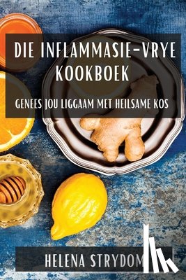Strydom, Helena - Die Inflammasie-Vrye Kookboek