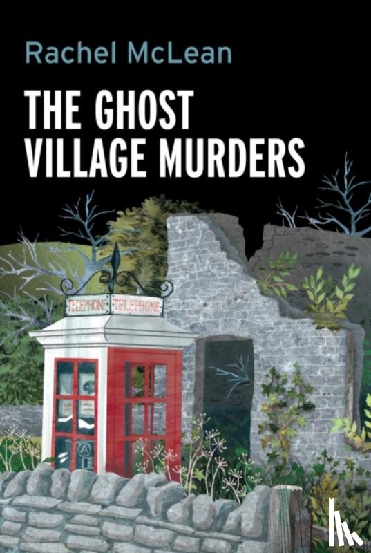 McLean, Rachel - The Ghost Village Murders