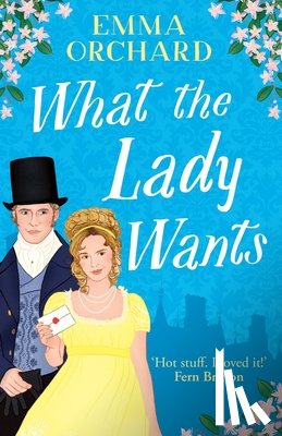 Orchard, Emma - What the Lady Wants