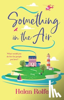 Rolfe, Helen - Something in the Air
