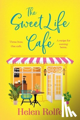 Rolfe, Helen - The Sweet Life Cafe