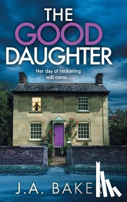 Baker, J A - The Good Daughter