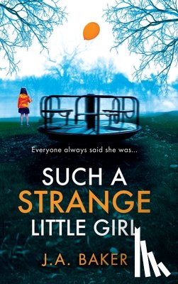 Baker, J. a. - Such a Strange Little Girl