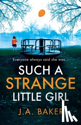 Baker, J. a. - Such a Strange Little Girl
