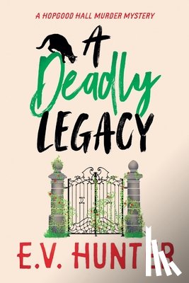 Hunter, E. V. - A Deadly Legacy