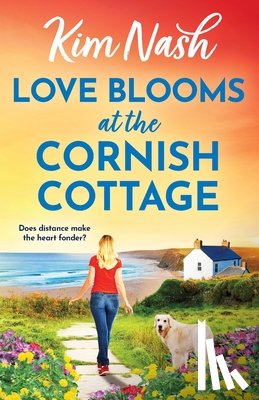 Nash, Kim - Love Blooms at the Cornish Cottage