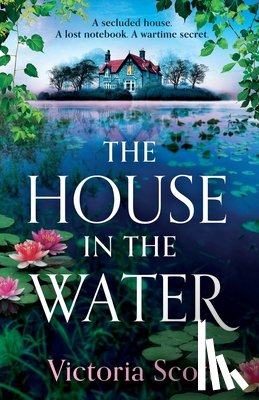 Scott, Victoria - The House in the Water