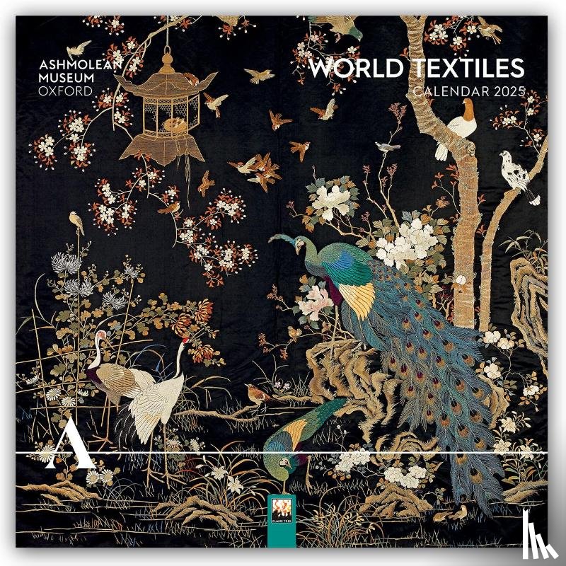 Flame, Tree - Ashmolean Museum: World Textiles Wall Calendar 2025 (Art Calendar)