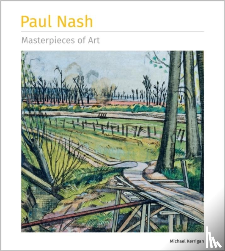 Kerrigan, Michael - Paul Nash Masterpieces of Art