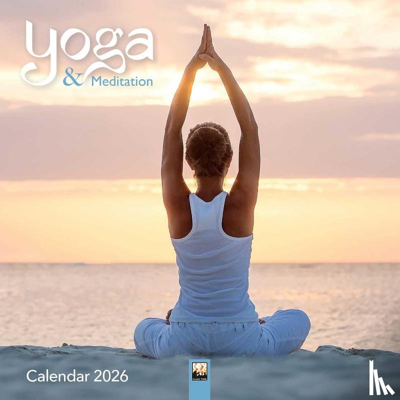 Flame, Tree - Yoga & Meditation Wall Calendar 2026 (Art Calendar)