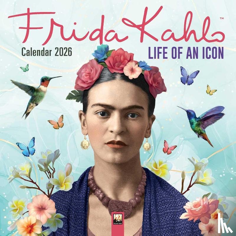 Flame, Tree - Frida Kahlo: Life of an Icon Wall Calendar 2026 (Art Calendar)