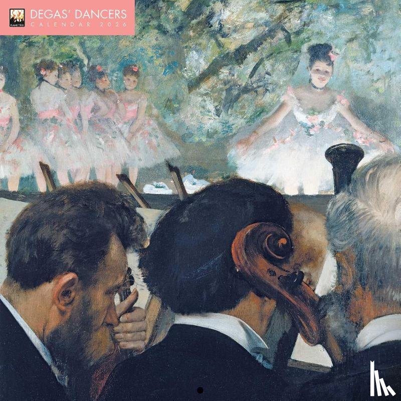 Flame, Tree - Degas' Dancers Wall Calendar 2026 (Art Calendar)