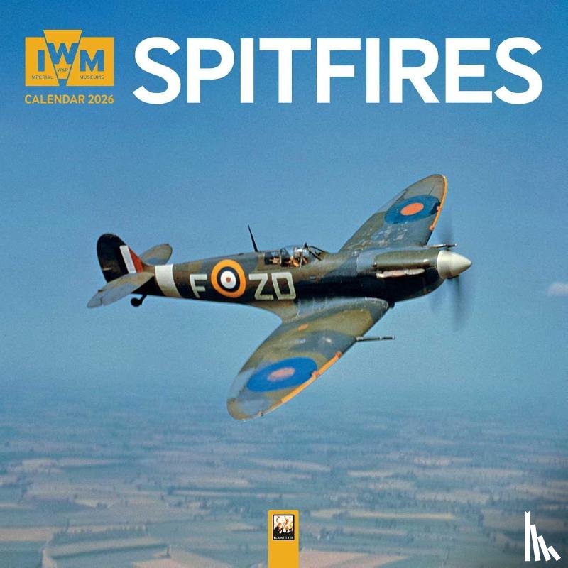 Flame, Tree - Imperial War Museums: Spitfires Wall Calendar 2026 (Art Calendar)
