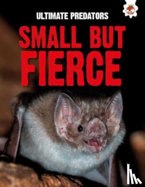 Allan, John - Ultimate Predators: Small but Fierce