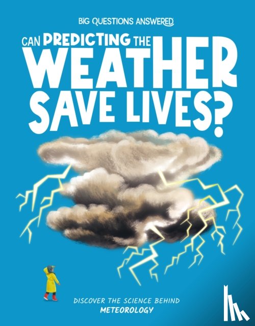 Jeffrey, Eliza - Can Predicting the Weather Save Lives?
