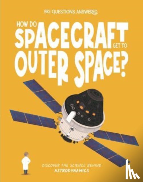 Jeffrey, Eliza - How Do Spacecraft Get to Outer Space?