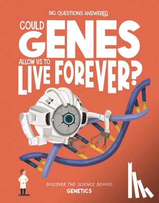 Watson, Olivia - Could Genes Allow Us to Live Forever?