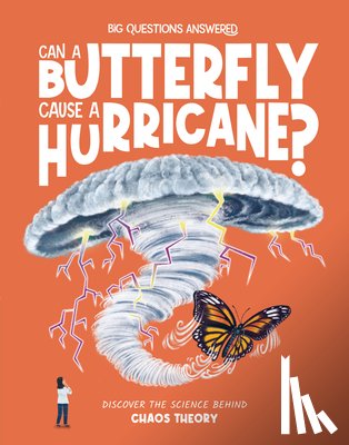 Watson, Olivia - Can a Butterfly Cause a Hurricane?