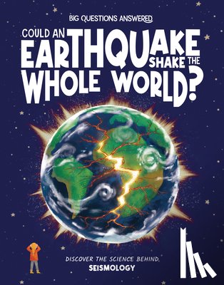 Rowntree, Rosie - Could an Earthquake Shake the Whole World?