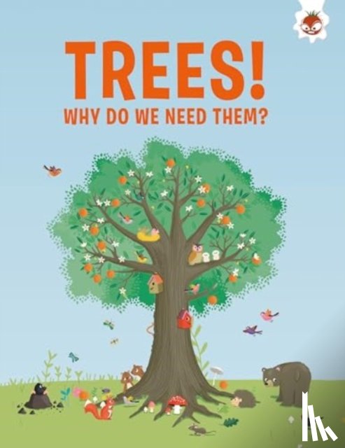 Watson, Olivia - Trees, Why Do We Need Them?
