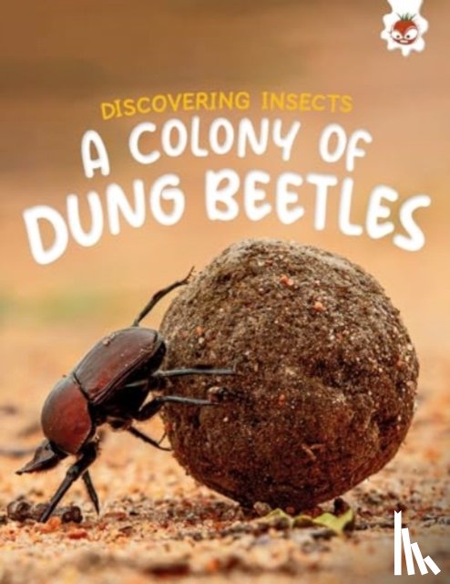 Storm, Rebecca - Discovering Insects: A Colony of Dung Beetles