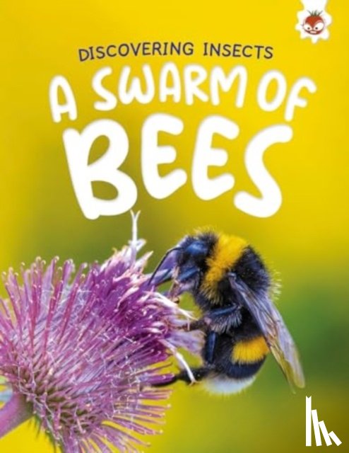 Storm, Rebecca - Discovering Insects: A Swarm of Bees