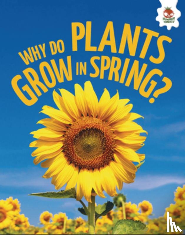 Storm, Rebecca - Why Do Plants Grow in Spring?
