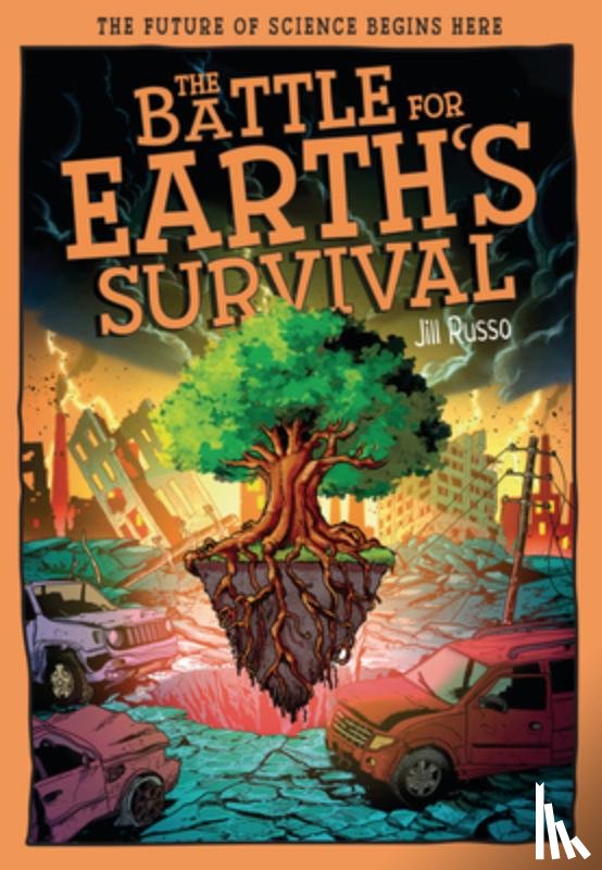 Russo, Jill - The Battle for Earth's Survival: Transforming Technology for a Greener Tomorrow