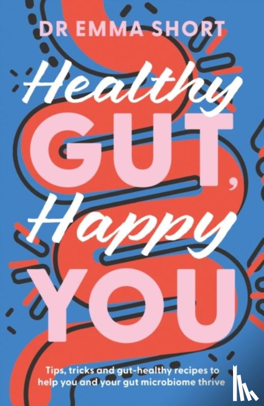 Short, Dr Emma - Healthy Gut, Happy You