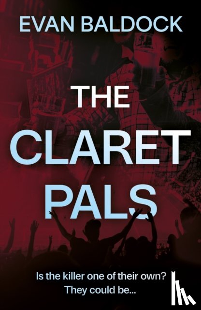 Baldock, Evan - The Claret Pals