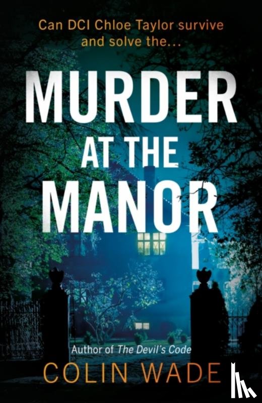 Wade, Colin - Murder at the Manor
