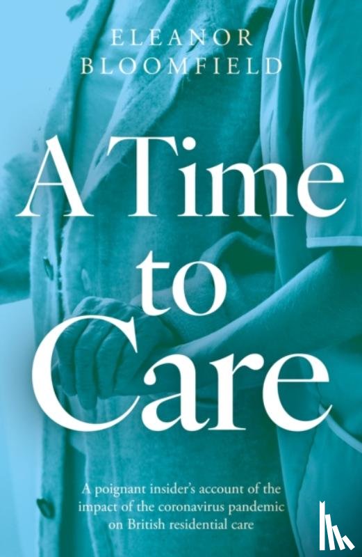 Bloomfield, Eleanor - A Time to Care