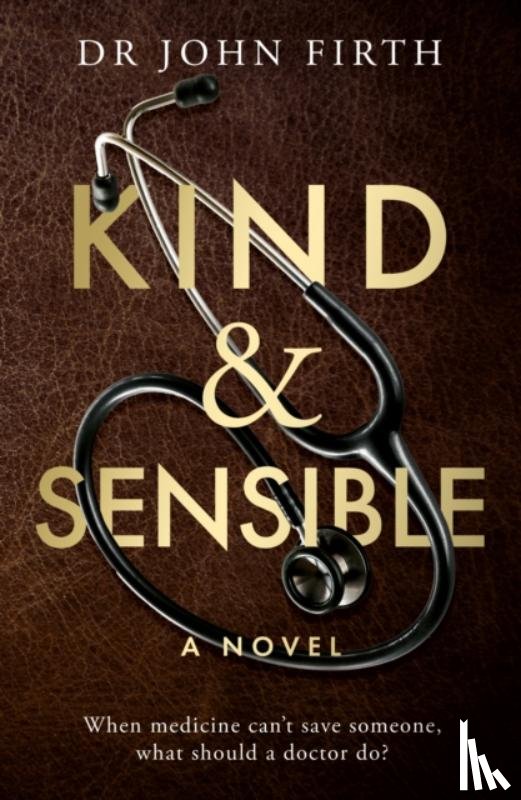 Firth, Dr John - Kind & Sensible