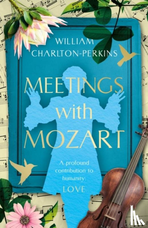 Charlton-Perkins, William - Meetings with Mozart