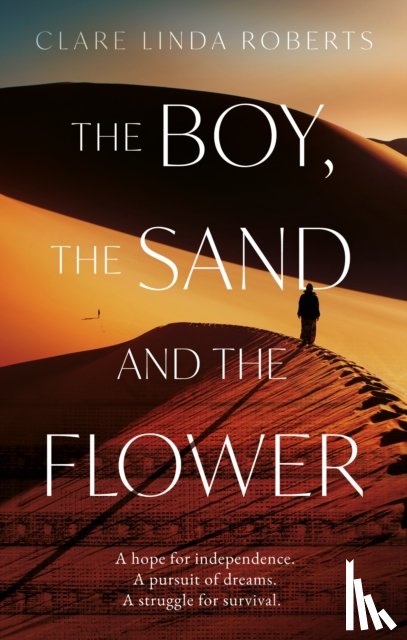 Roberts, Clare Linda - The Boy, the Sand and the Flower